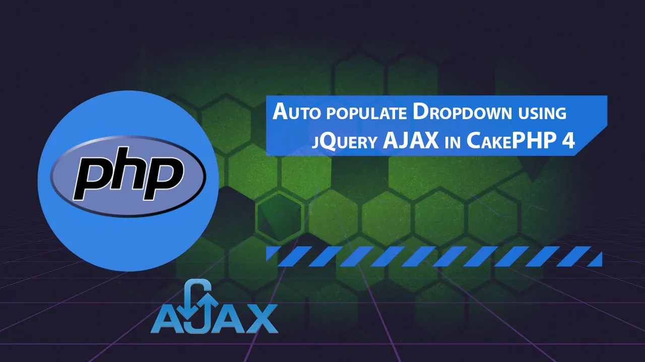 Auto populate Dropdown using jQuery AJAX in CakePHP 4