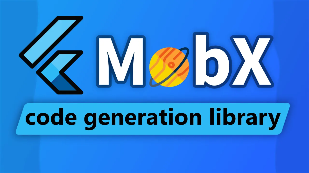 Code Generator for MobX in Dart