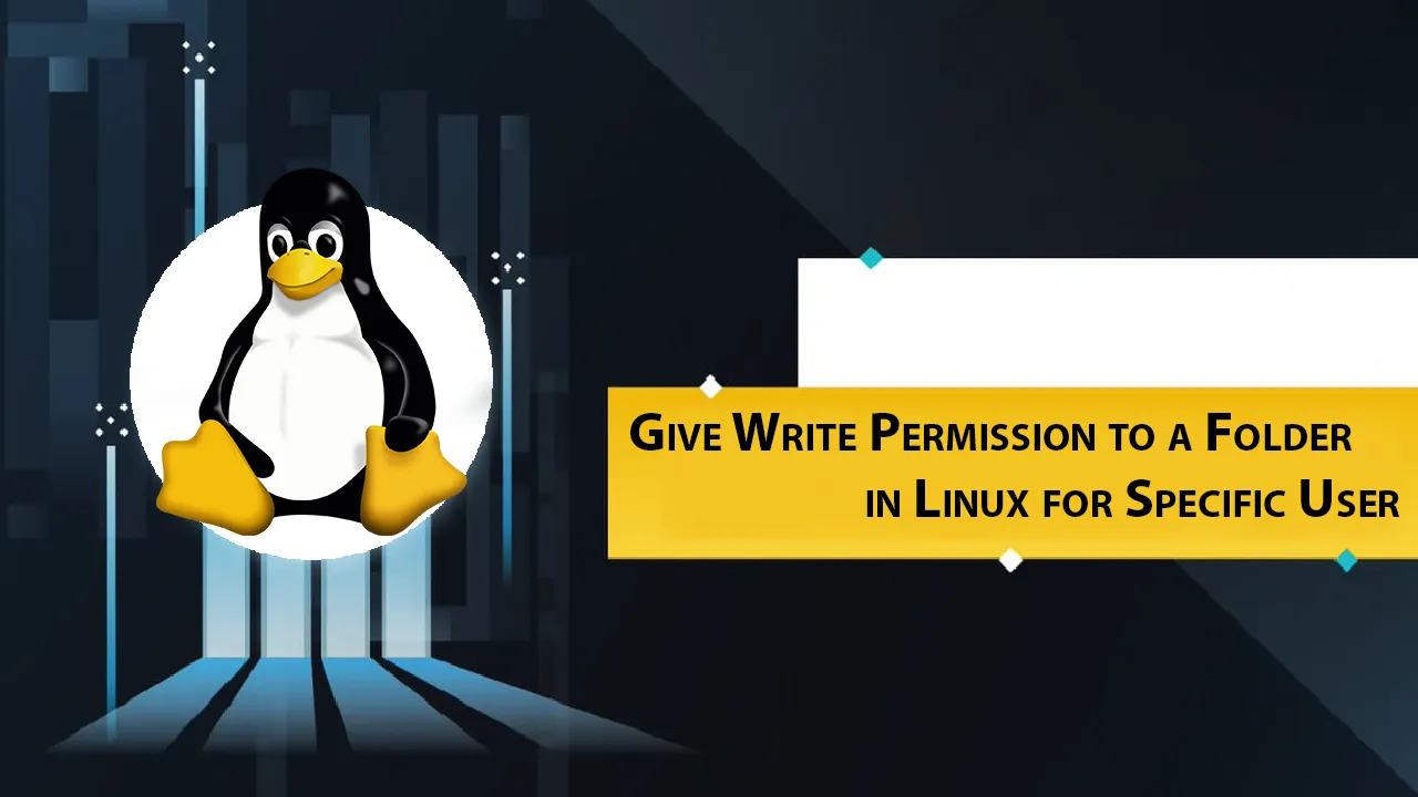 Give Write Permission to a Folder in Linux for Specific User