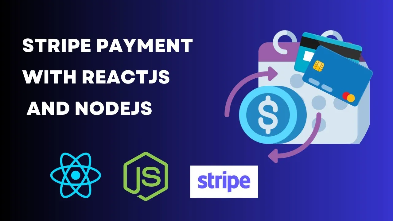 Stripe Payment Gateway with ReactJS and Node.js