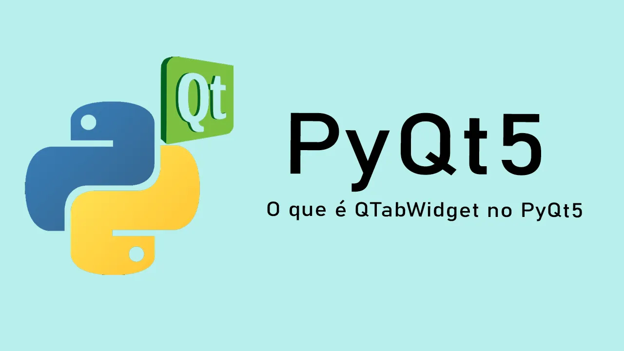 O que é QTabWidget no PyQt5? | Como criar QTabWidget em PyQt5