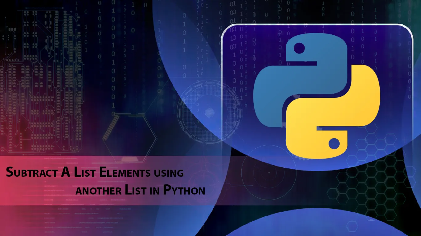 Subtract A List Elements using another List in Python