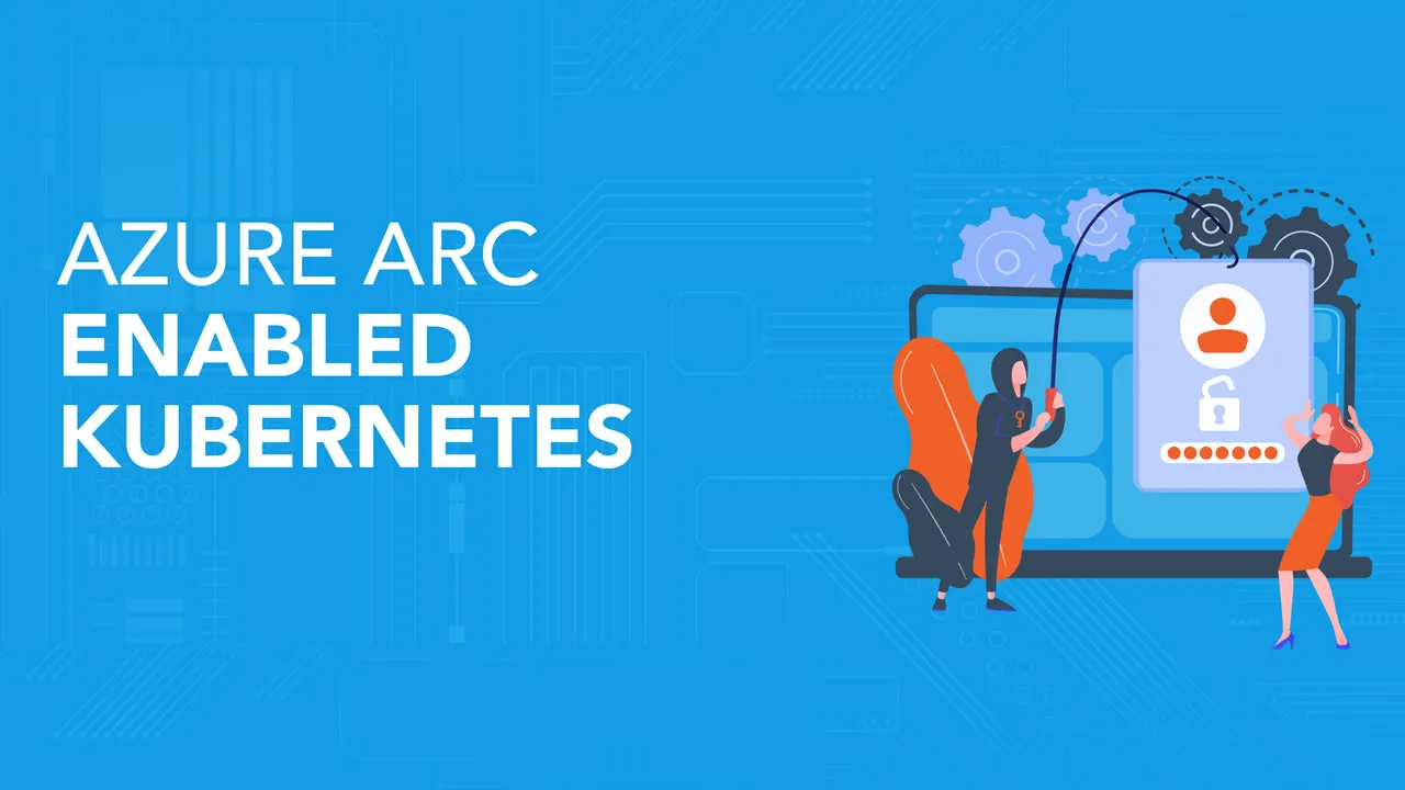 Introduction to Azure Arc-enabled Kubernetes