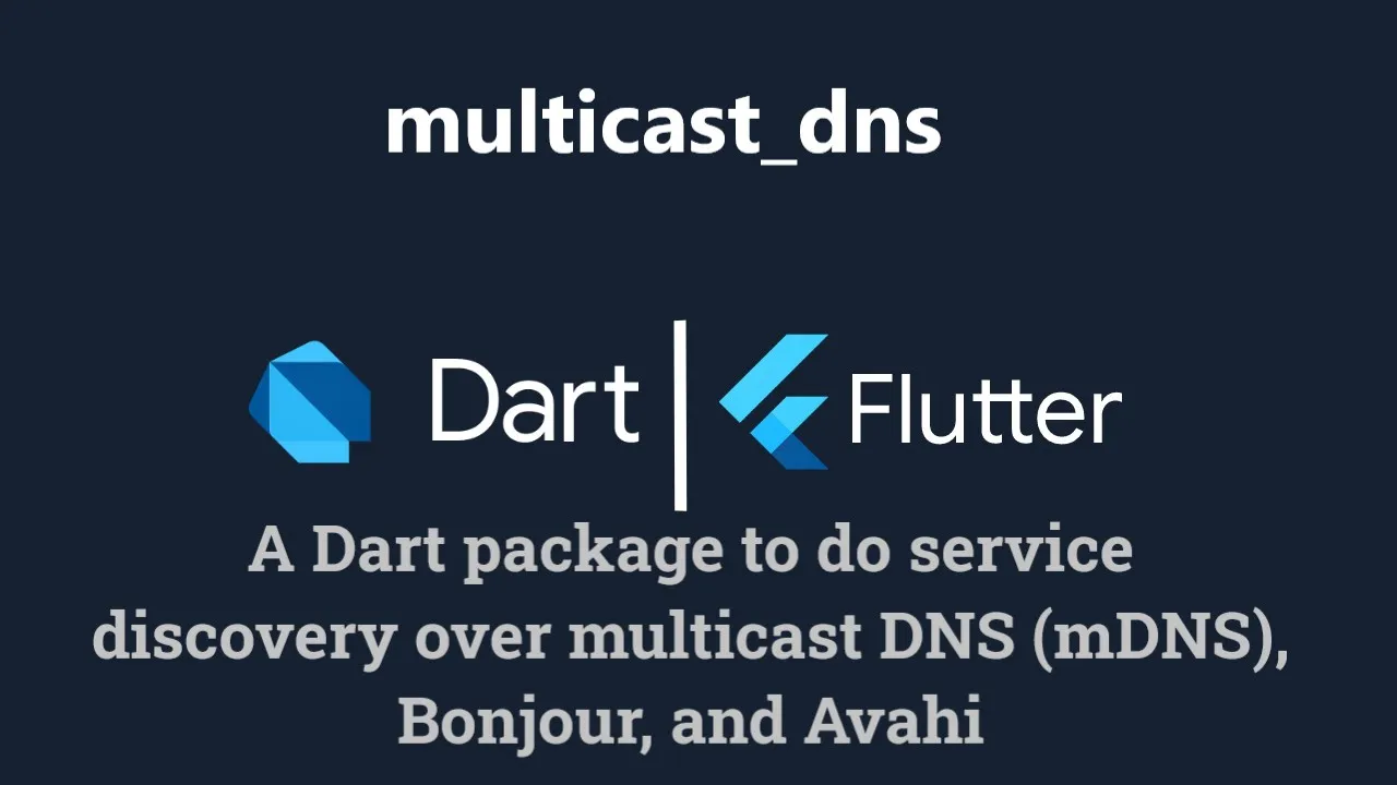 Dart Package for Performing MDNS Queries (e.g. Bonjour, Avahi)