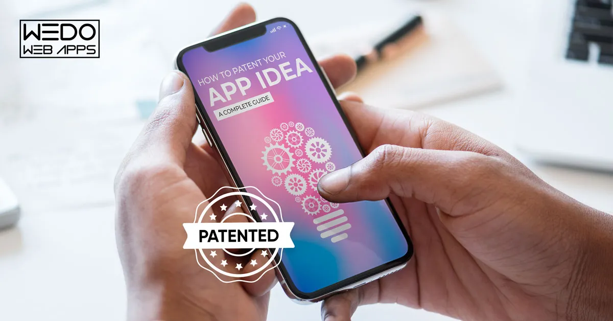 A Step-by-Step Guide: How to Patent Your App