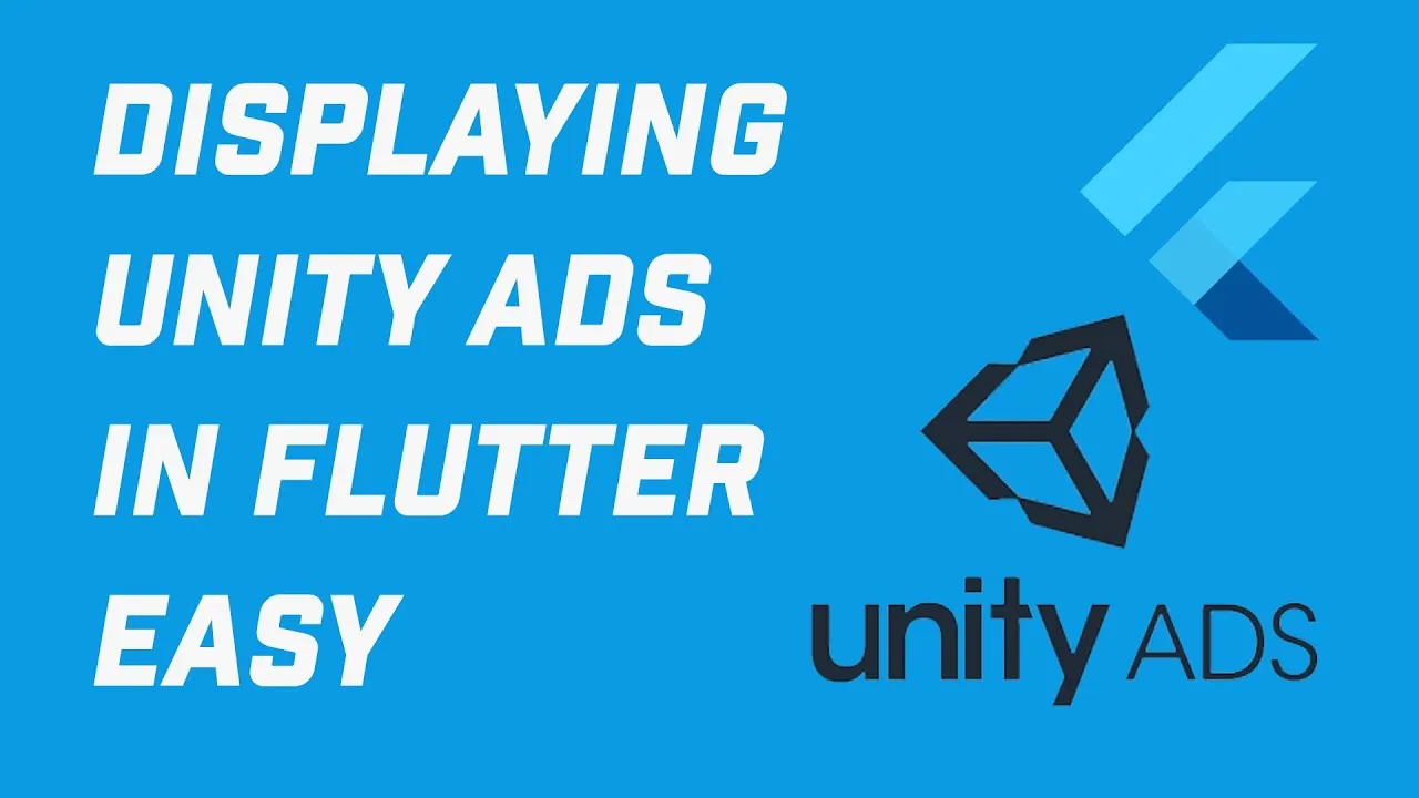 Unity Ads Plugin For Flutter Applications