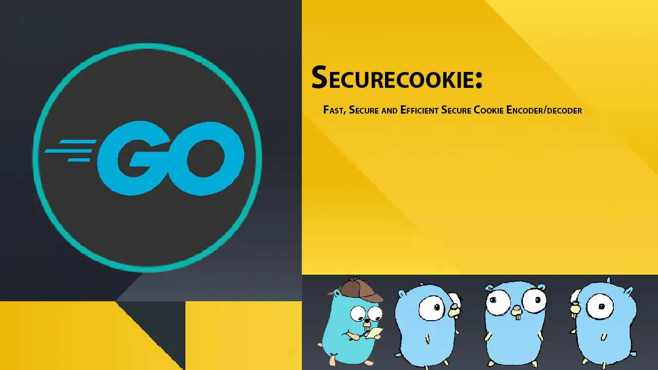 Securecookie fast secure and efficient secure cookie encoder decoder