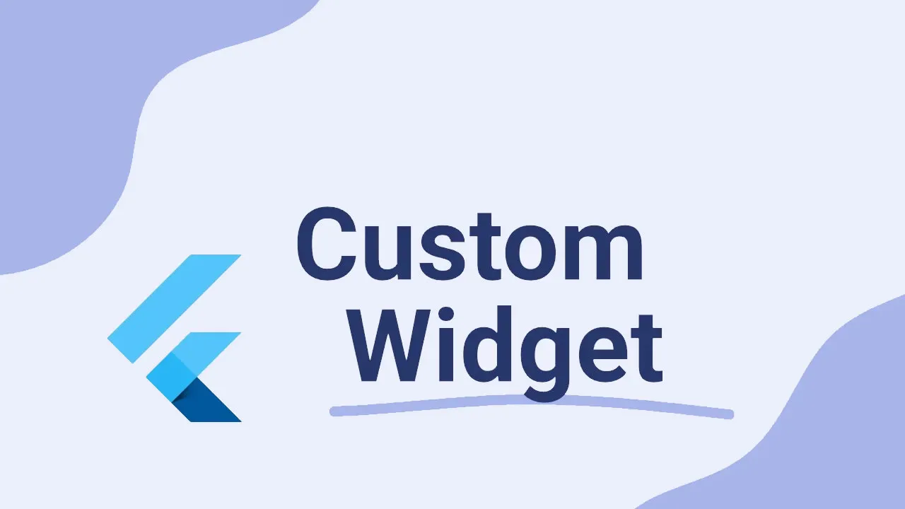 Building a Custom Widget in Flutter