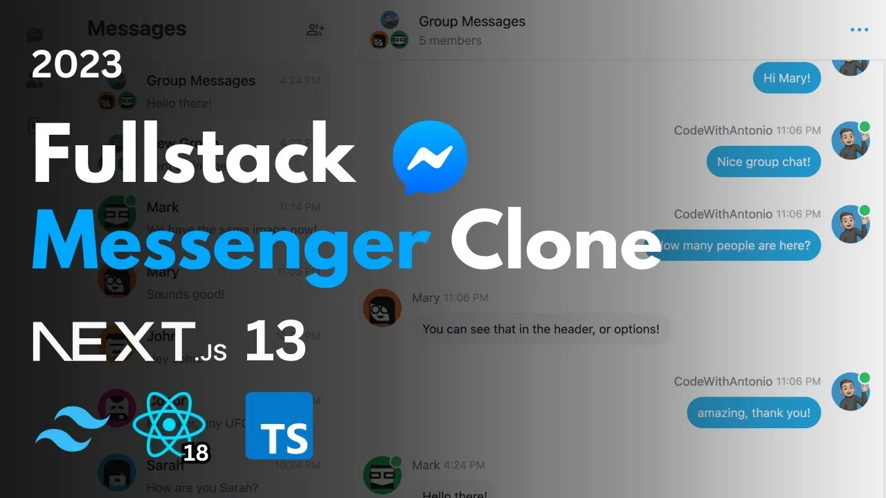 Build a Real-Time Messenger Replica with Next.js 13, React, Tailwind and MongoDB