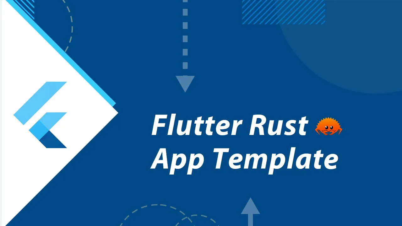 Flutter and Rust-based app template for production use