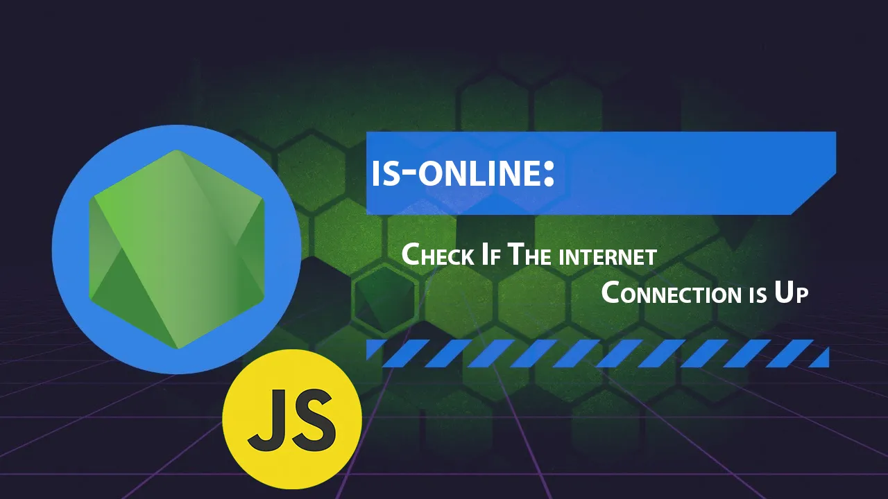 is-online: Check If The internet Connection is Up