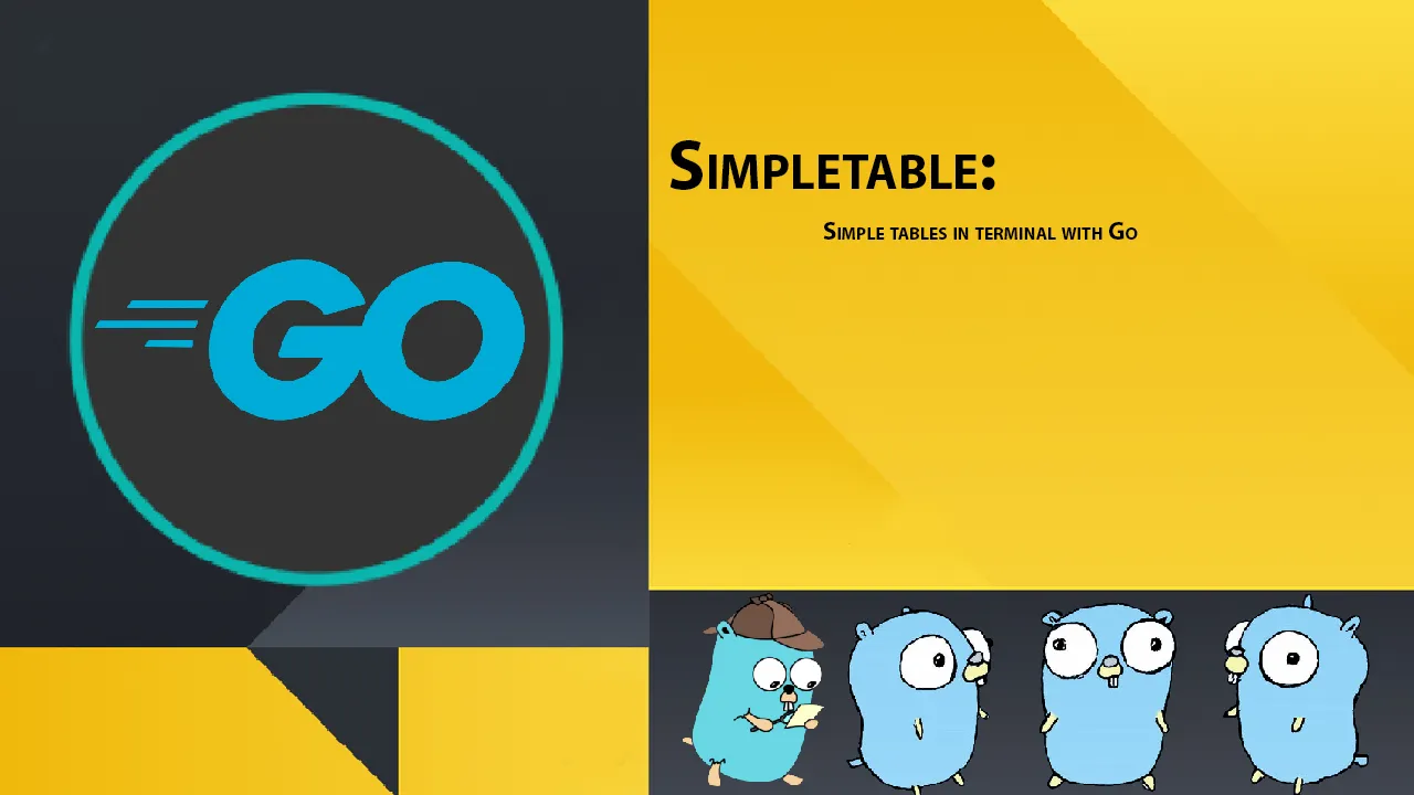 Simpletable: Simple Tables in Terminal with Go