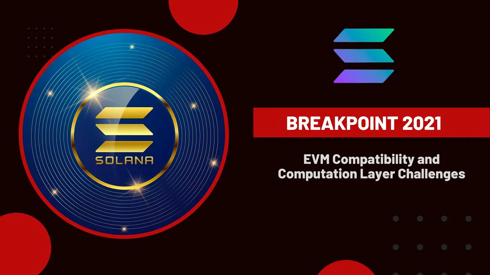 EVM Compatibility and Computation Layer Challenges - Breakpoint 2021