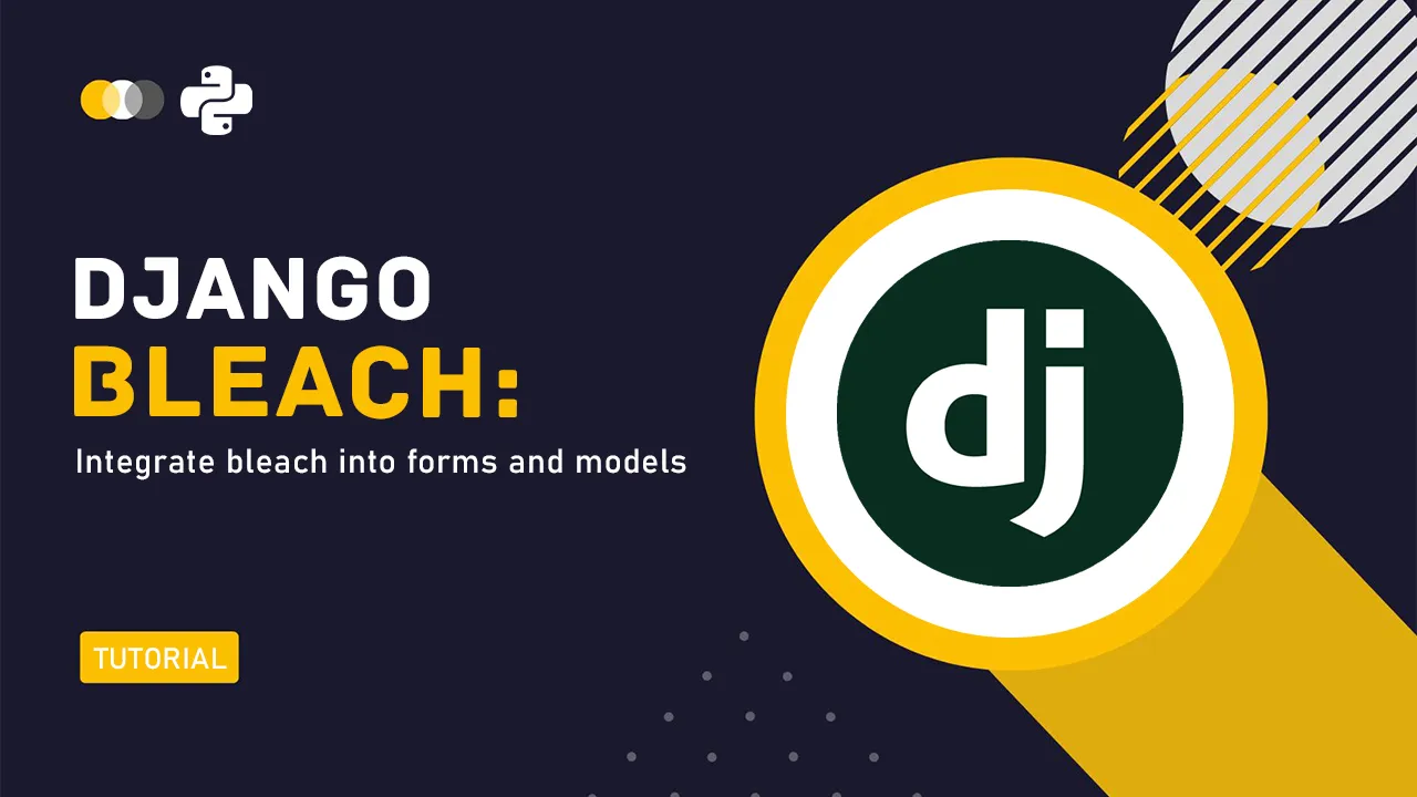 Django Bleach: Integrate bleach into forms and models