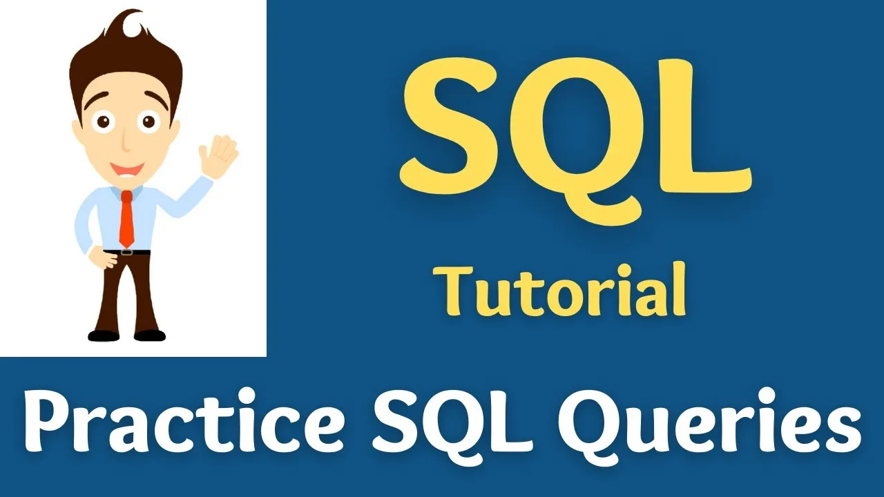 SQL Basics Tutorial For Beginners: Practice SQL Querie