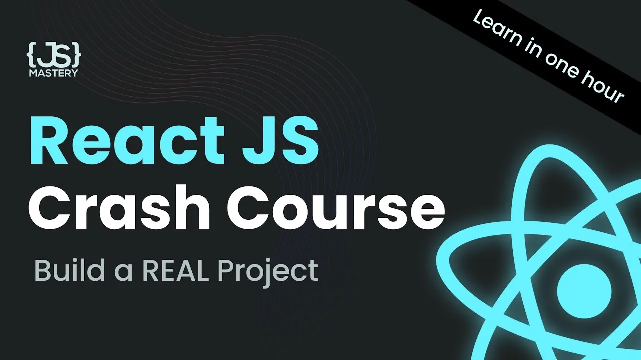 React JS Full Course: Build Your First App in 1 Hour