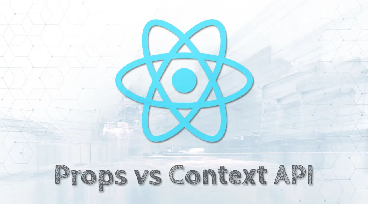 Props vs Context API in React