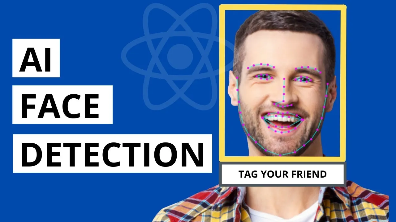 Build a Facial Recognition App with React.js | Tag Your Friends App