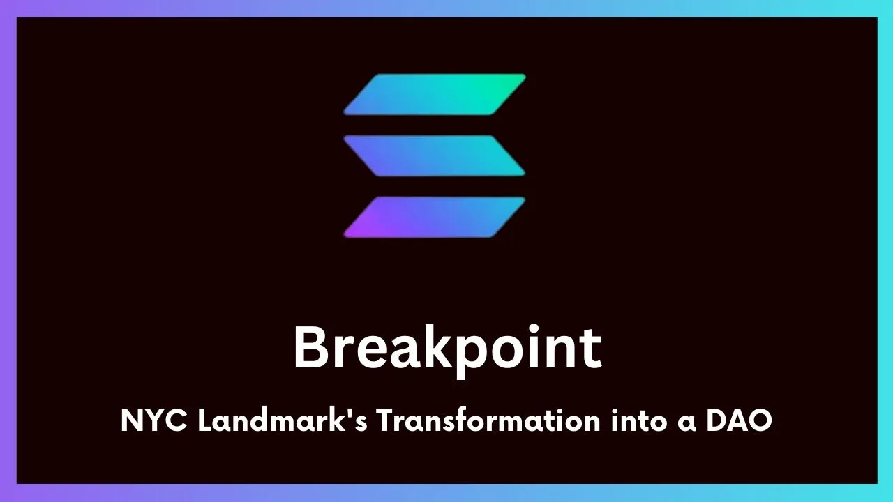 NYC Landmark's Transformation into a DAO at Breakpoint