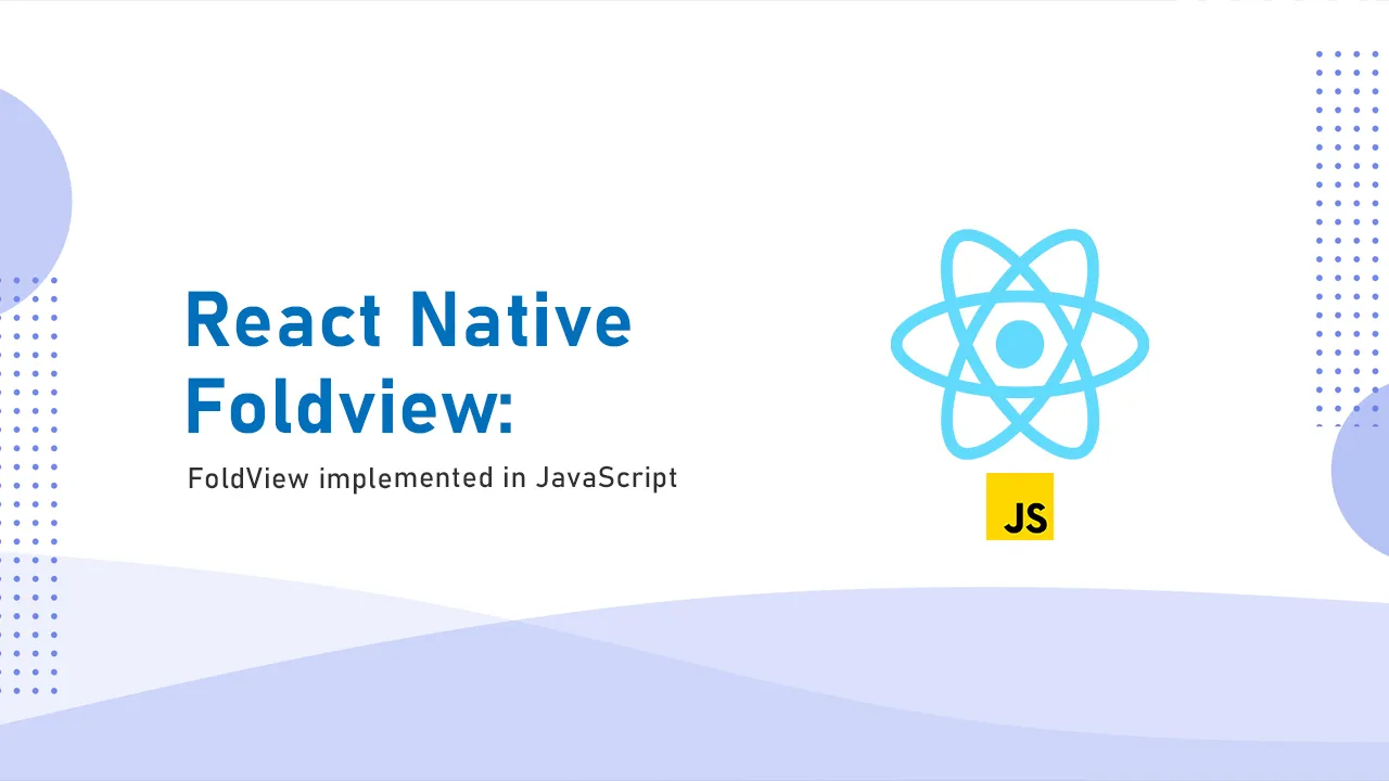 Implement a FoldView Effect in React Native using FoldView JavaScript