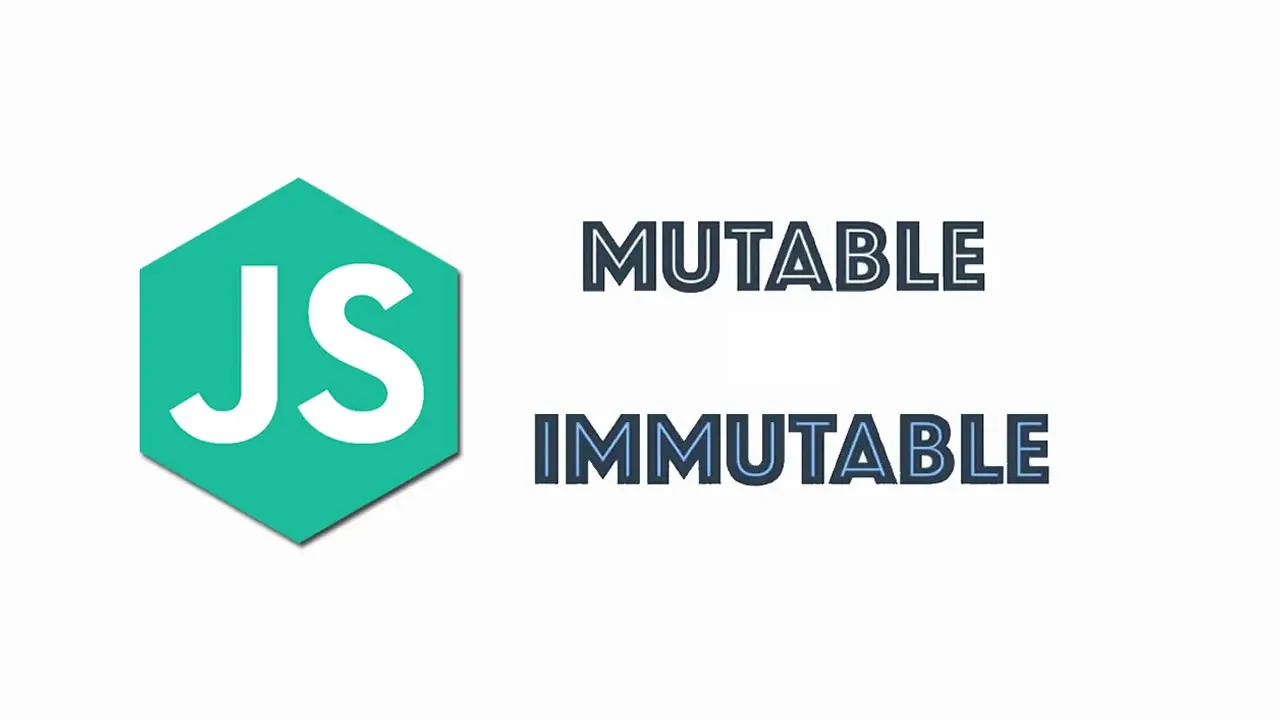 Mutability and Immutability In JavaScript Explained with Code Examples