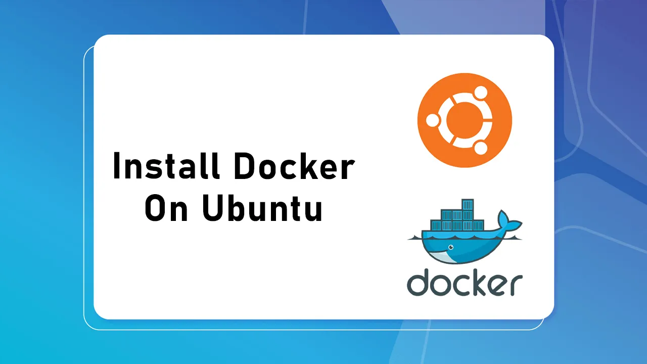 Docker Tutorials Installing Docker On Ubuntu For Beginners