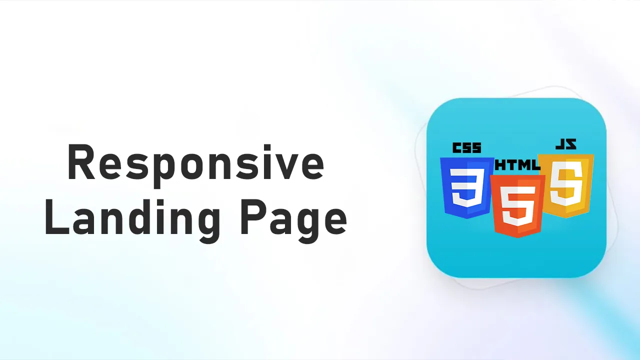 Create Responsive Landing Page with HTML, CSS, Javascript