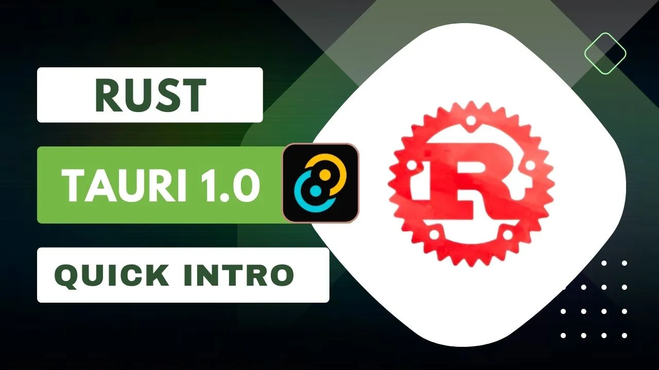 Rust Tauri 1.0 Quick Intro