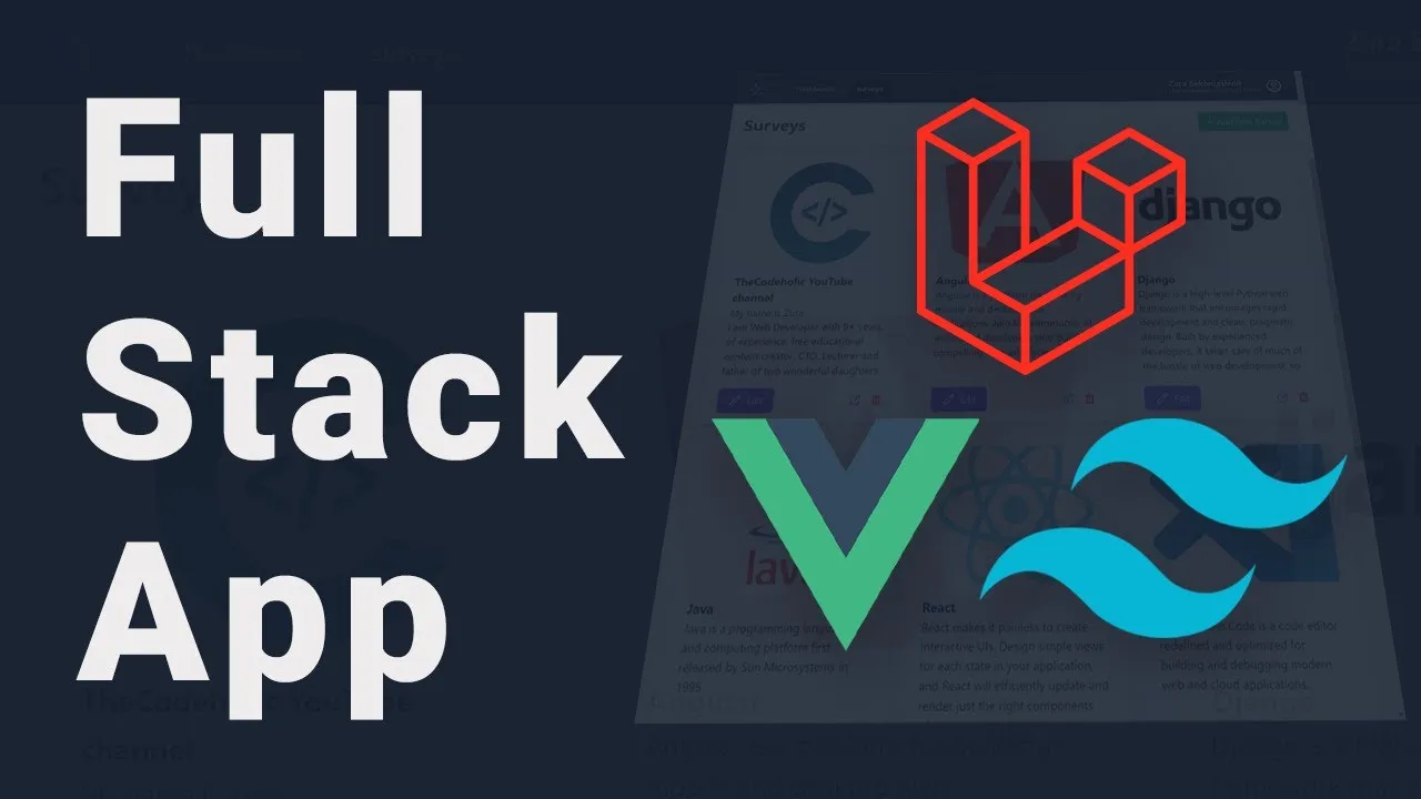 Building Full Stack Apps With Laravel, Vue 3 And Tailwindcss