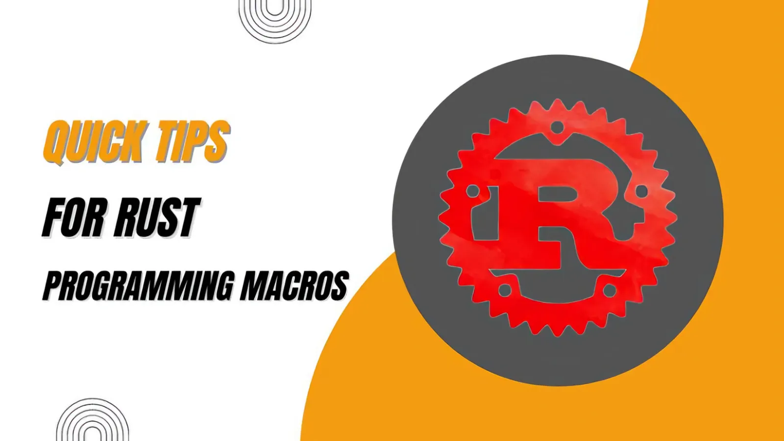 Quick Tips For Rust Programming Macros