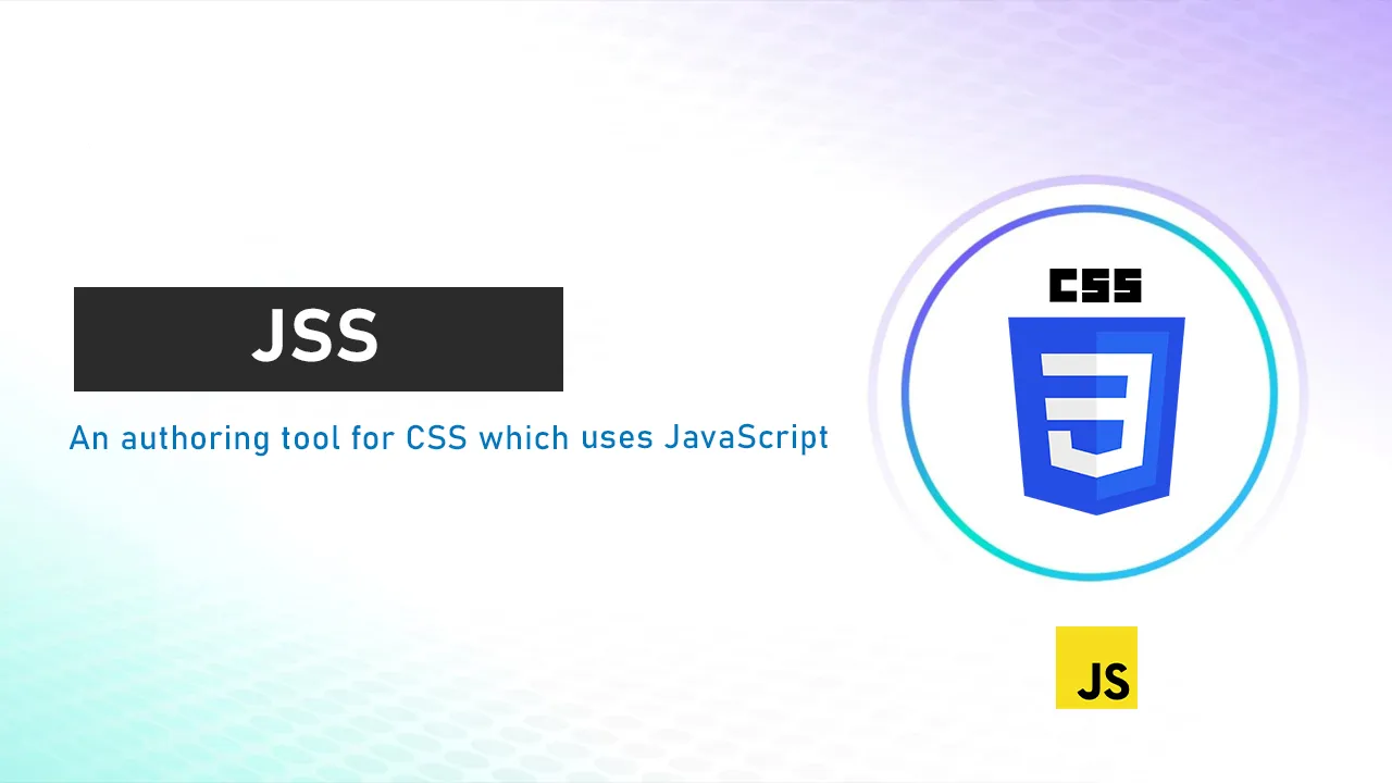 JSS: An authoring tool for CSS which uses JavaScript