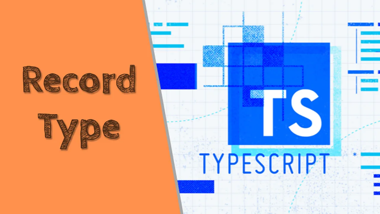 TypeScript's Record Type Explained