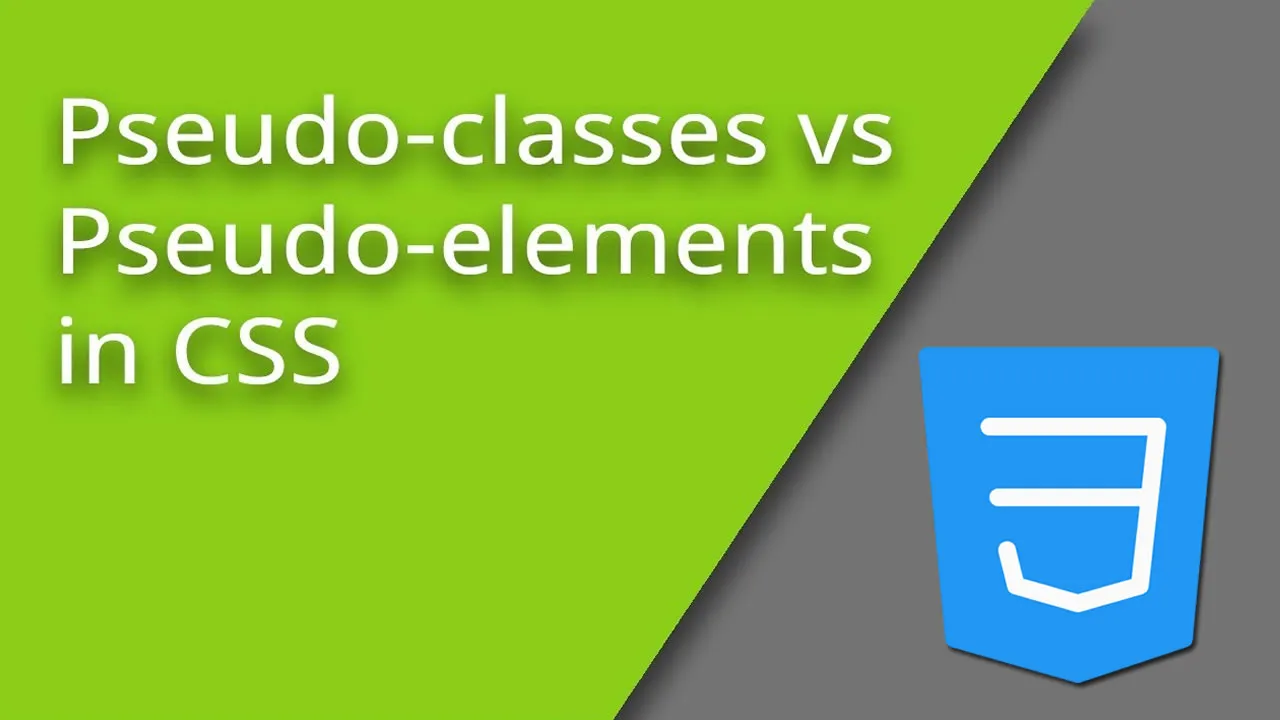 Pseudo-Classes vs. Pseudo-Elements in CSS