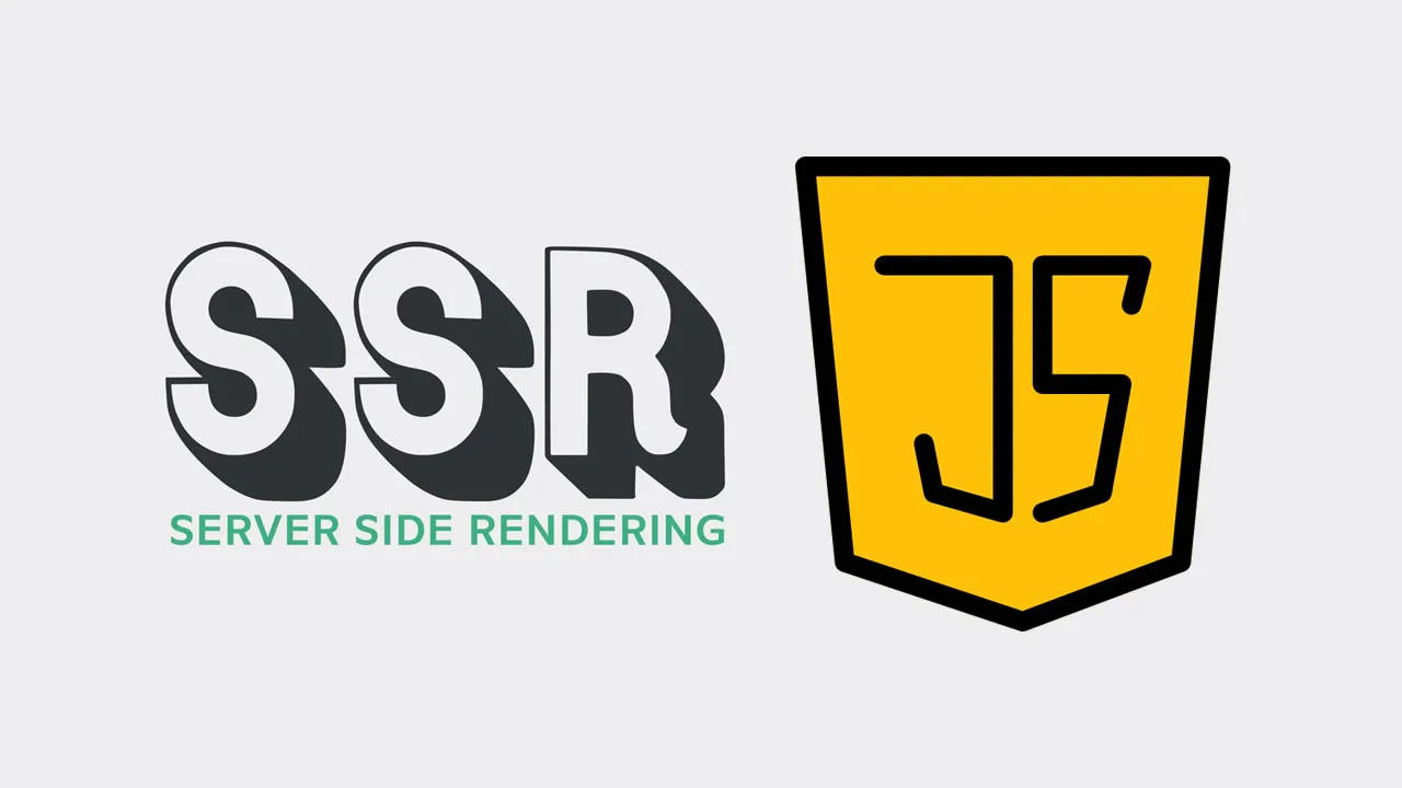 Server Side Rendering (SSR) in JavaScript