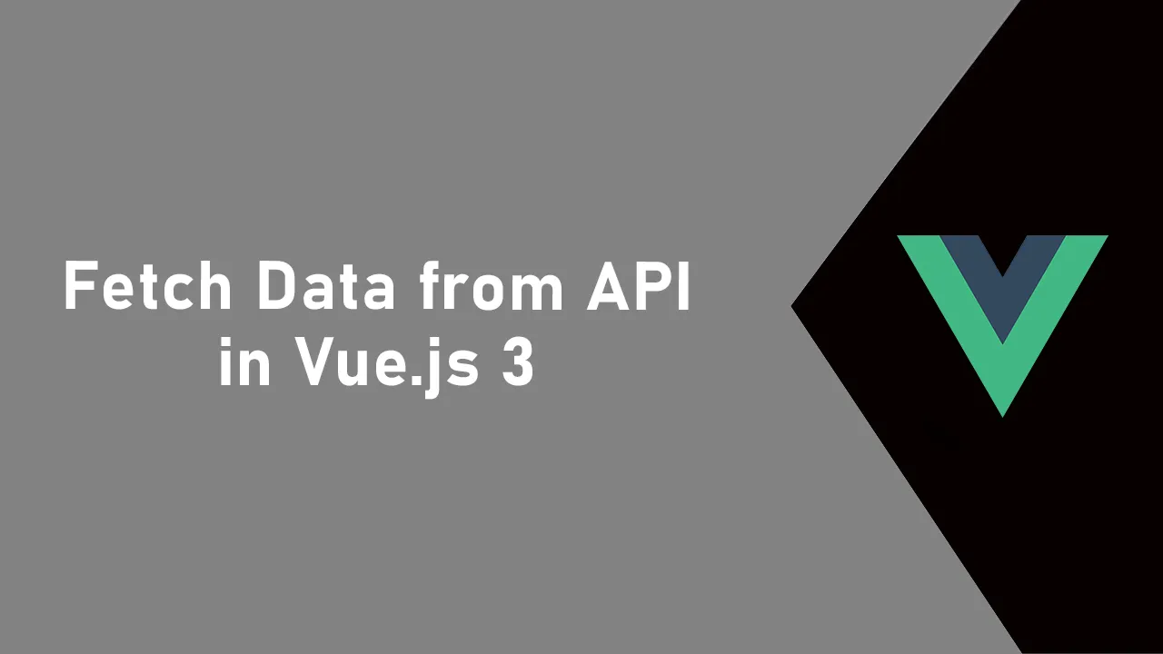 How To Fetch Data From API In Vue.js 3 | Laravel API