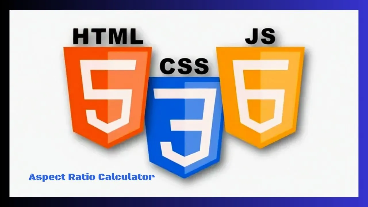 Aspect Ratio Calculator | HTML CSS JavaScript