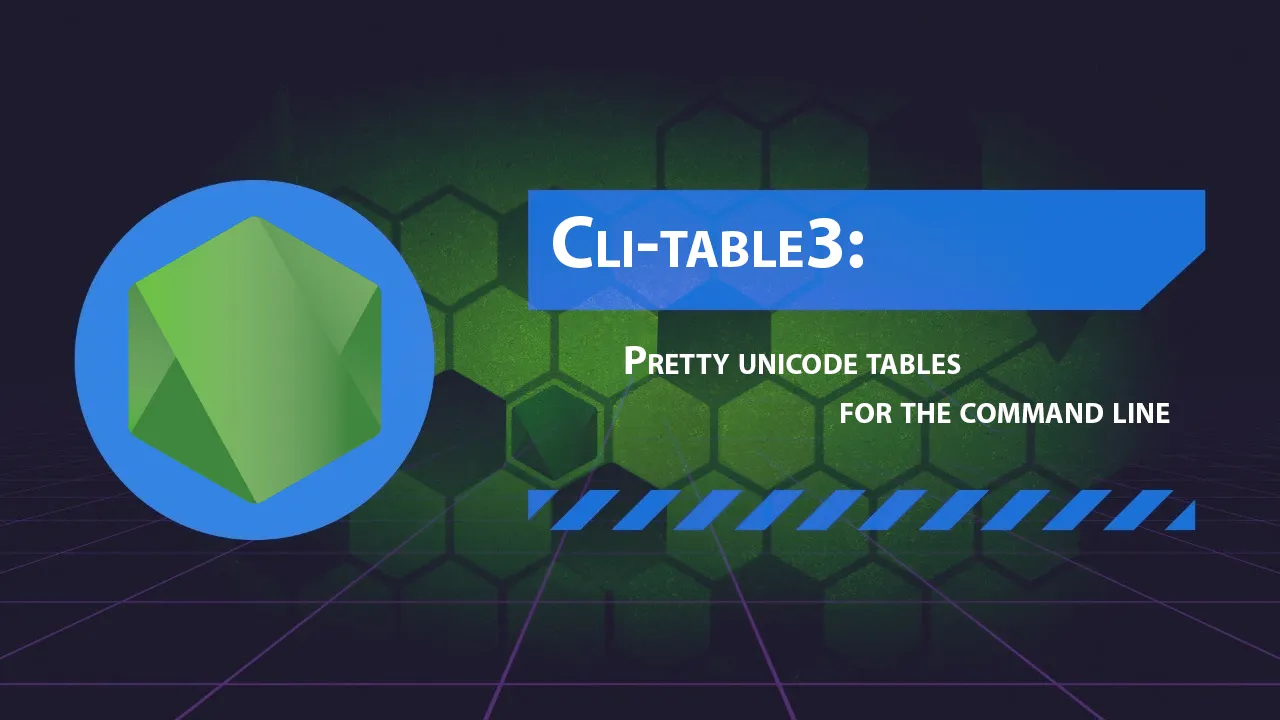 Cli-table3: Pretty Unicode Tables for The Command Line