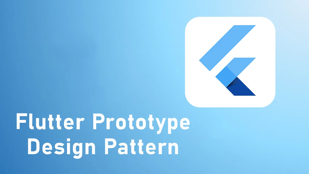 Flutter Prototype Design Pattern