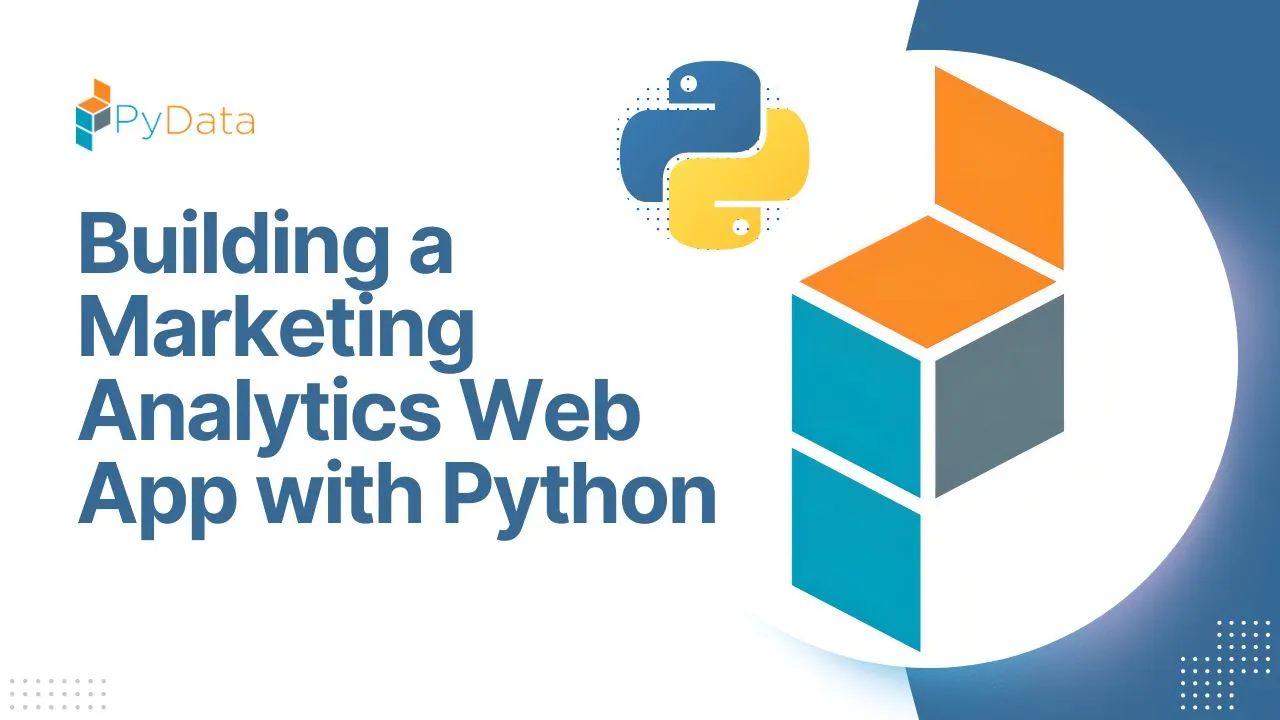 Building a Marketing Analytics Web App with Python