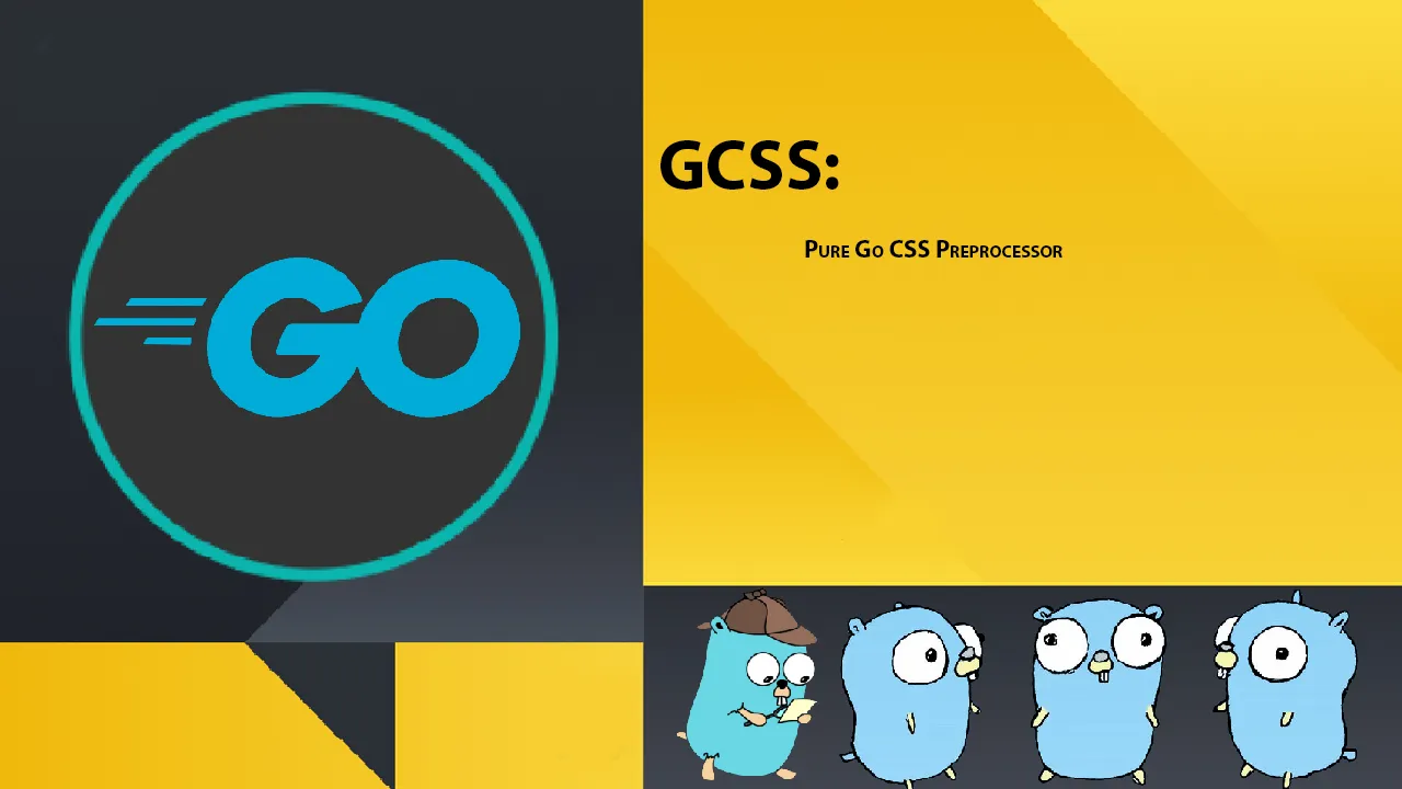 GCSS: Pure Go CSS Preprocessor