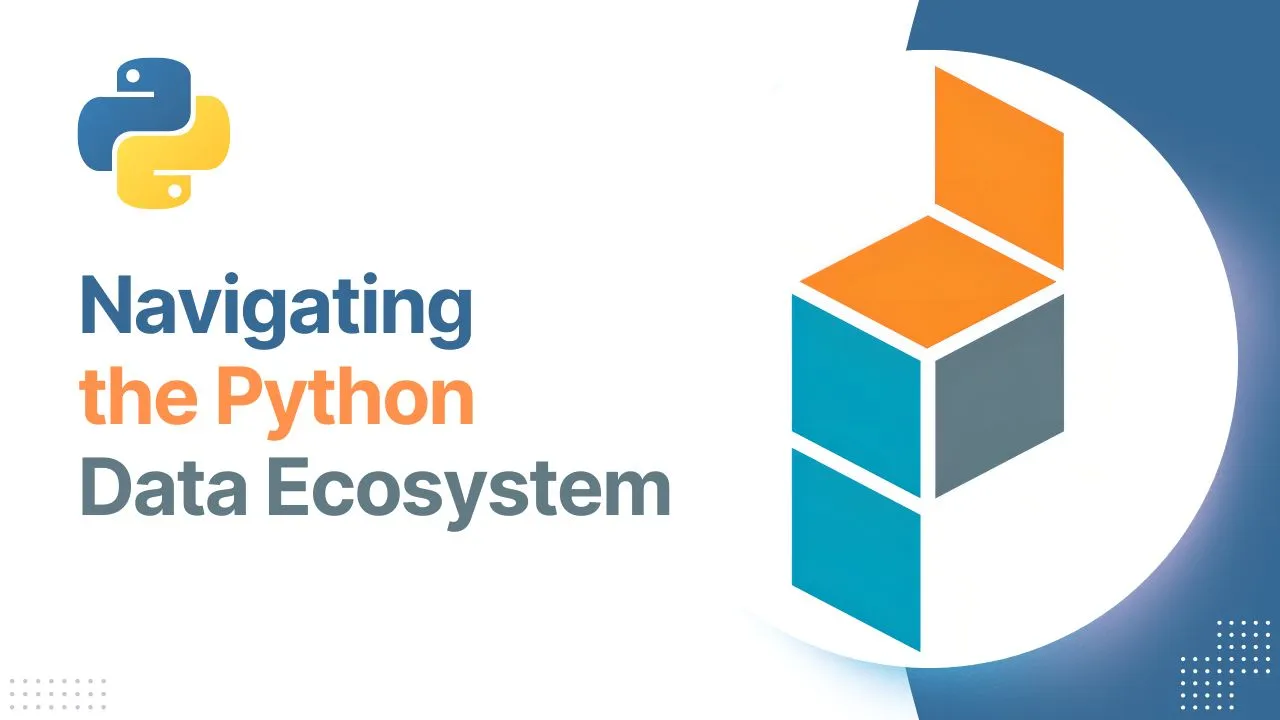 Navigating the Python Data Ecosystem
