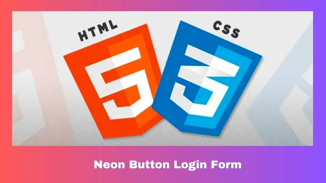 Create a Neon Button Login Form with HTML and CSS