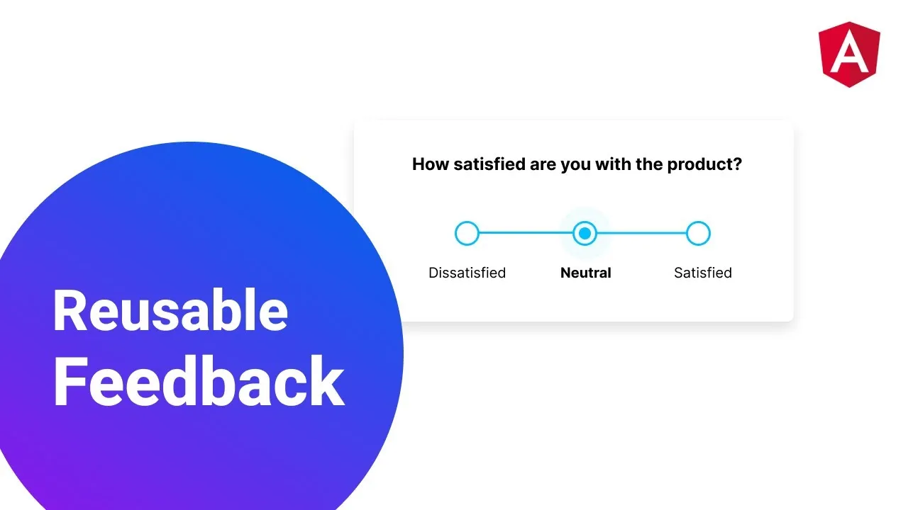 How To Create A Reusable Feedback Component In Angular