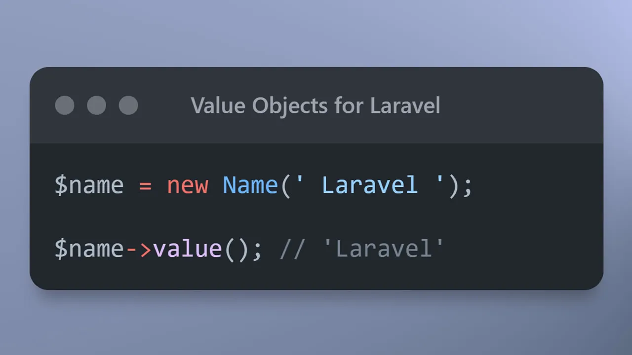 Laravel Value Objects: General-purpose Value Objects for Laravel App