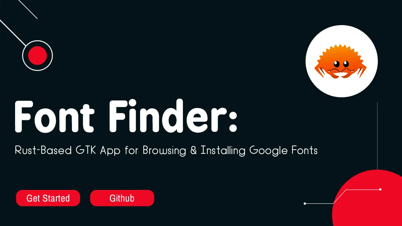 Font Finder: Rust-Based GTK App for Browsing & Installing Google Fonts