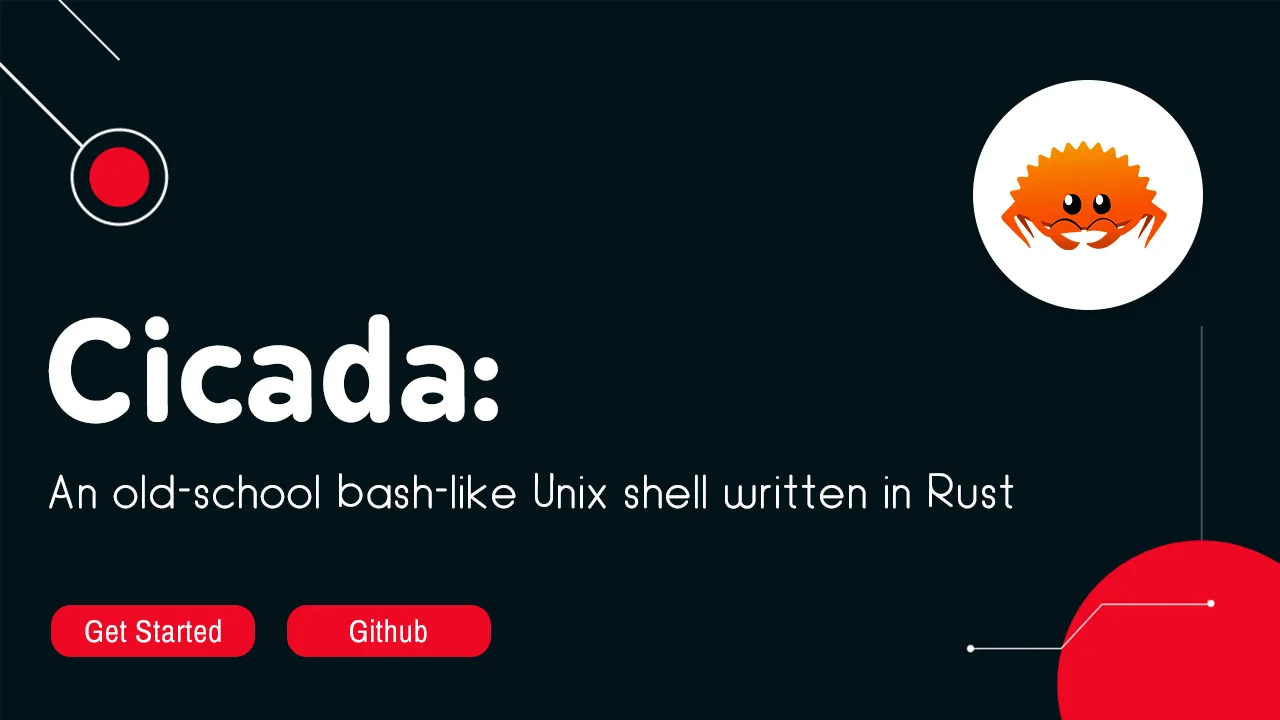 Cicada: An old-school bash-like Unix shell written in Rust