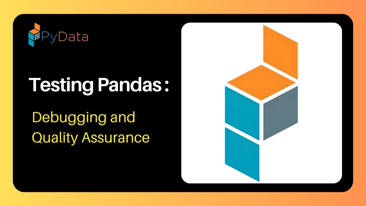 Testing Pandas Debugging and Quality Assurance