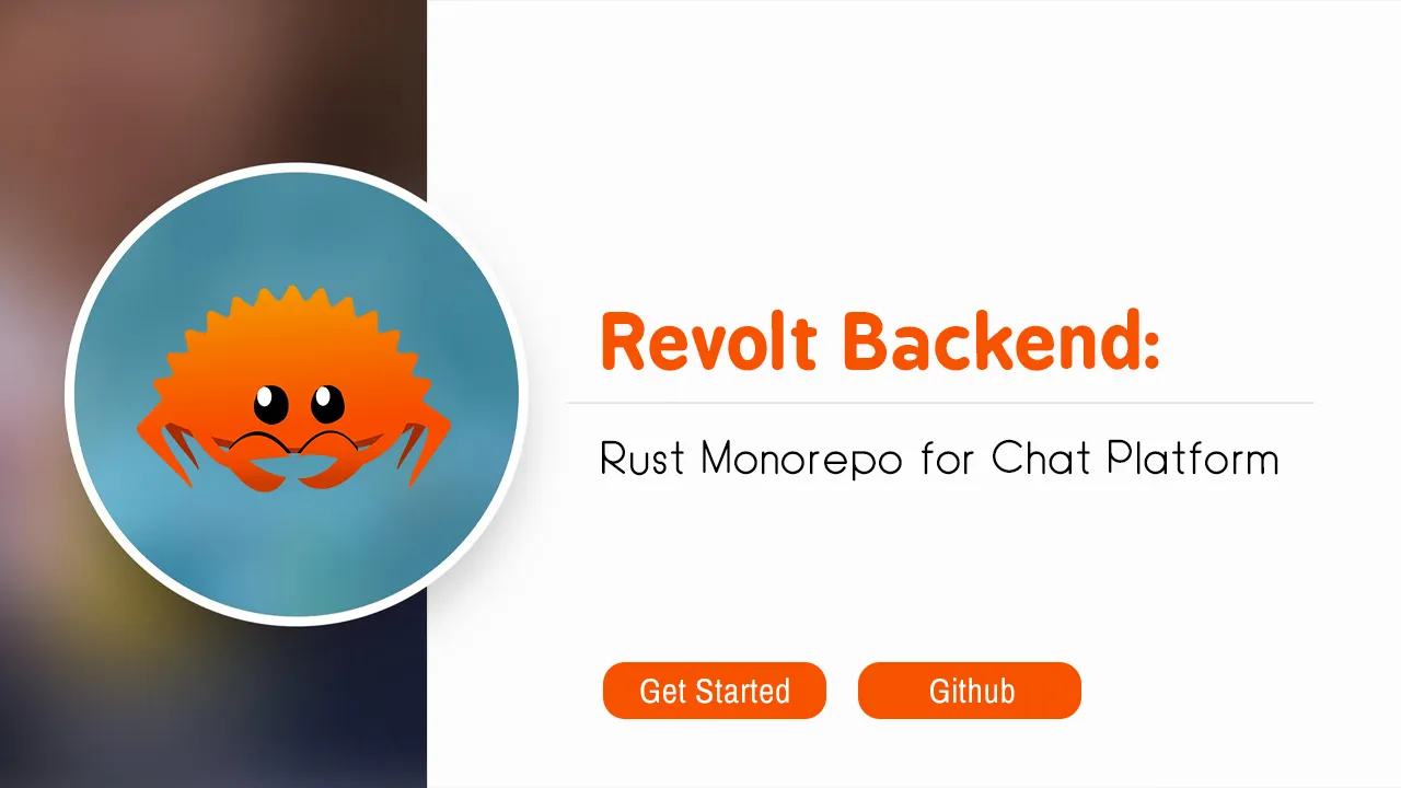 Revolt Backend: Rust Monorepo For Chat Platform