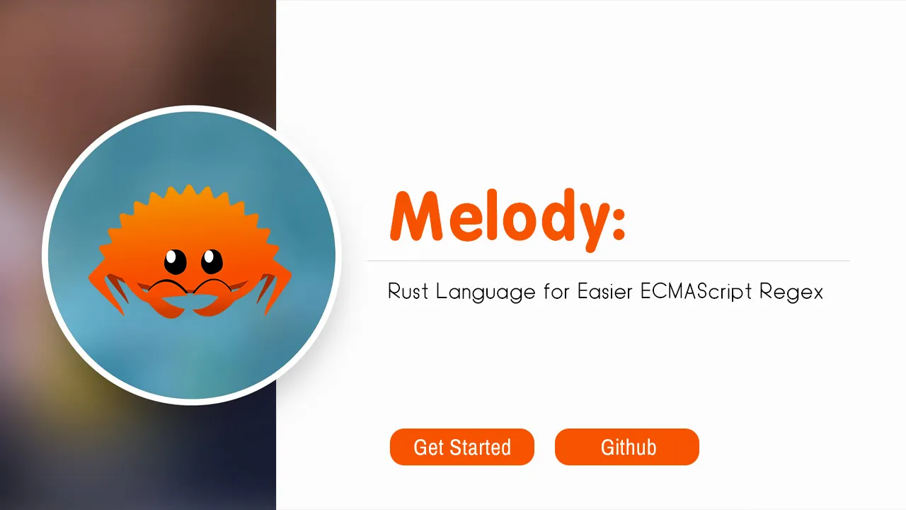 Melody: Rust Language for Easier ECMAScript Regex