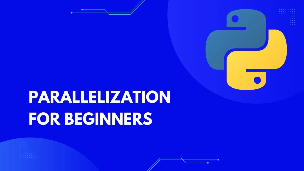 Python Parallelization for Beginners